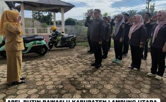 APEL RUTIN BAWASLU LAMPUNG UTARA